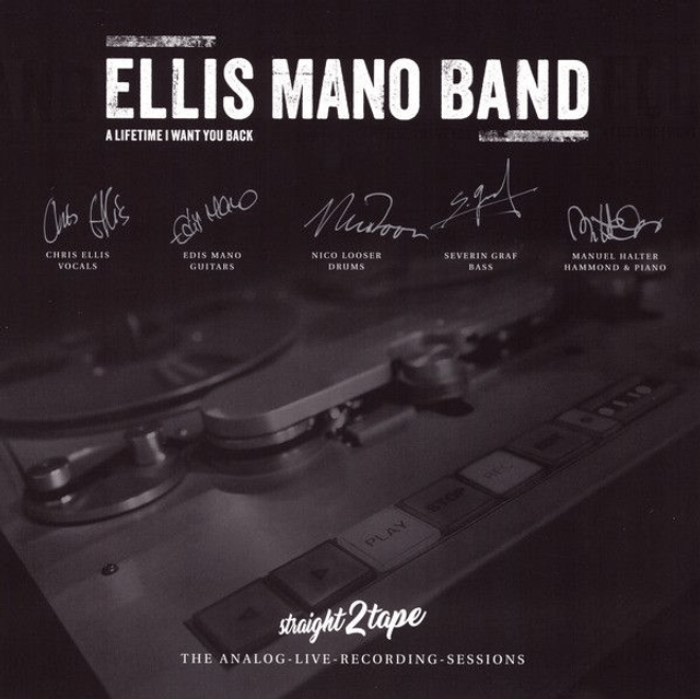 Ellis Mano Band - A Lifetime I Want You Back