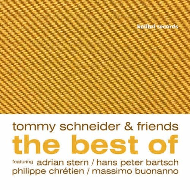 Tommy Schneider & Friends - The Best Of