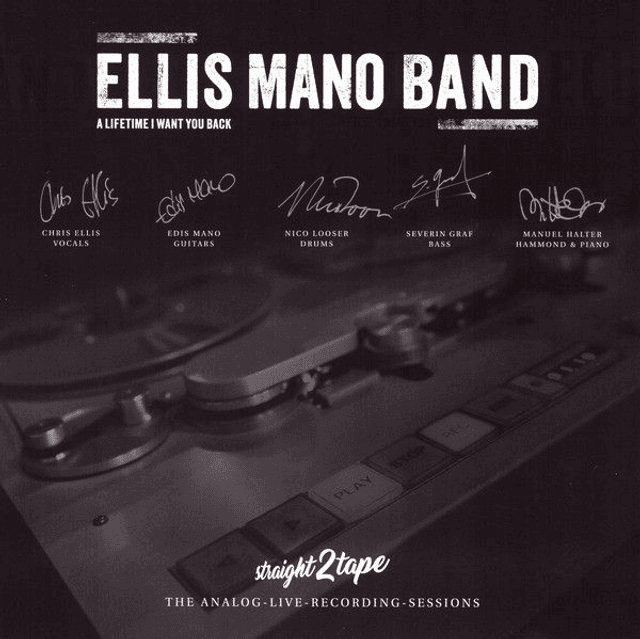 Ellis Mano Band - A Lifetime I Want You Back
