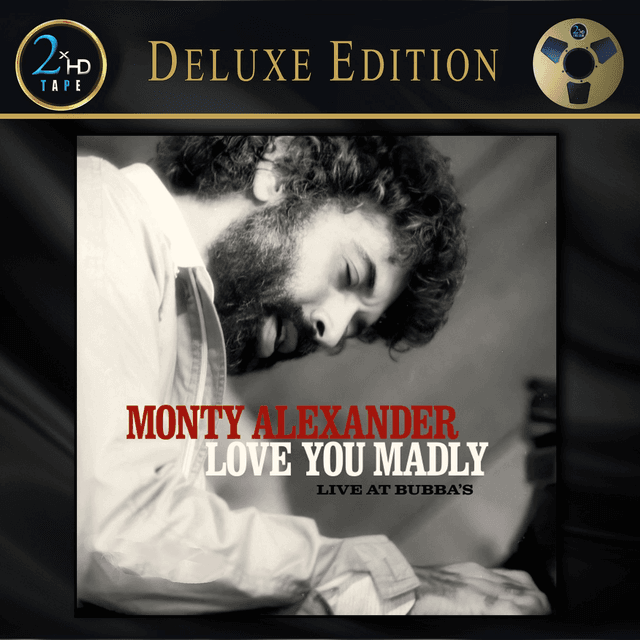Monty Alexander - Love You Madly: Live at Bubba&#039;s