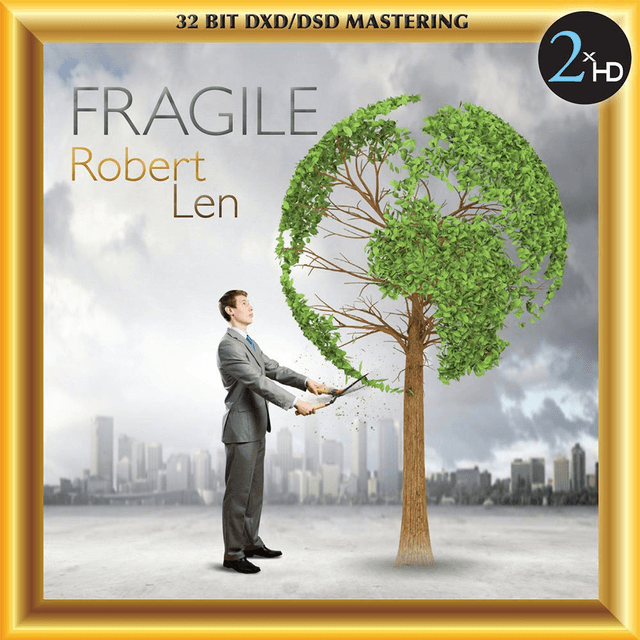 Robert Len - Fragile [Audiophile Quality CD]